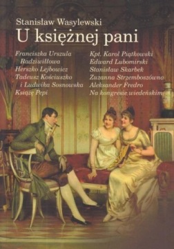 U KSIĘŻNEJ PANI, STANISŁAW WASYLEWSKI