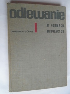 ODLEWANIE W FORMACH WIRUJĄCYCH GÓRNY + ZASTOSOWANIE IZOTOPÓW ODLEWNICTWIE
