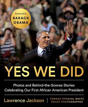 YES WE DID: PHOTOS AND BEHIND-THE-SCENES STORIES CELEBRATING OUR FIRST AFRI