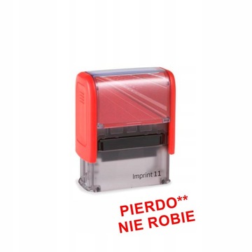 Pieczątka PIERDO** NIE ROBIE prezent urodziny