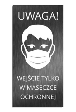 Tabliczka Wejście tylko w maseczce 12x24cm