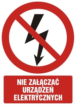 Nie załączać urządzeń elektrycznych 33x46,7 PCV