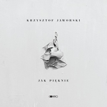 Krzysztof Jaworski, Jak pięknie