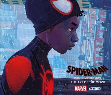 Spider-Man: Into the Spider-Verse: The Art of the