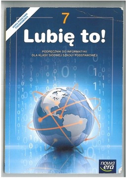 LUBIĘ TO ! KL 7 PODRĘCZNIK DO INFORMATYKI WYD NE