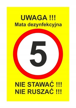 UWAGA MATA DEZYNFEKCYJNA 5KM/H - TABLICA NA WJAZD