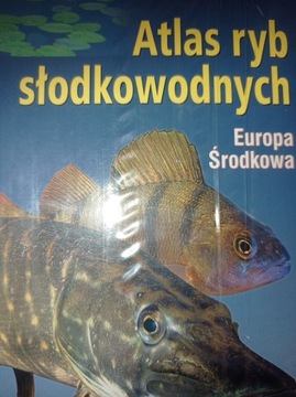 Atlas ryb słodkowodnych Europa Środkowa Hecker