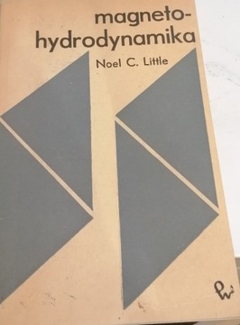MAGNETOHYDRODYNAMIKA Noel C. Little