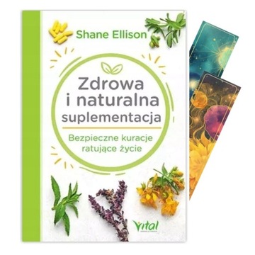Zdrowa i naturalna suplementacja Shane Ellison | ZAKŁADKA DO KSIĄŻKI GRATIS