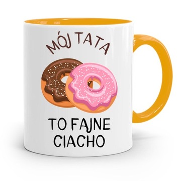 KUBEK ŻÓŁTY DZIEŃ OJCA DLA TATY TO FAJNE CIACHO z Nadrukiem ze Zdjęciem