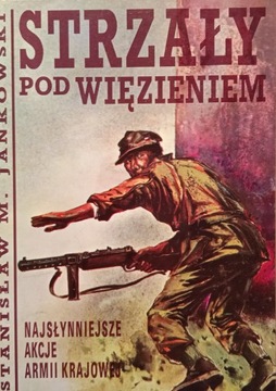 Strzały pod więzieniem, Jankowski, bdb