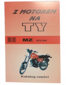 KATALOG CZĘŚCI SCHEMAT INSTRUKCJA MZ ETZ 250 KSIĄŻKA