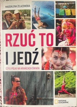 Rzuć to i jedź Magdalena Żelazowska