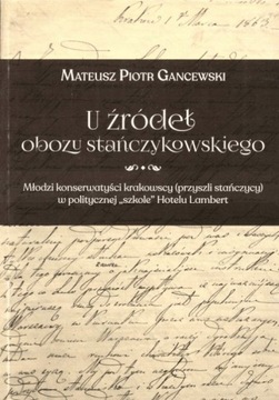 U źródeł obozu stańczykowskiego