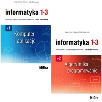 INFORMATYKA 1-3 PODRĘCZNIKI ZAKRES PODSTAWOWY MIGRA PONADPODSTAWOWA 2022 LO