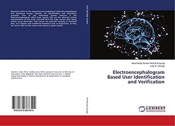 George, Loay E. Electroencephalogram Based User Identification and Verifica