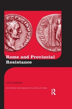 Rome and Provincial Resistance Gambash Gil