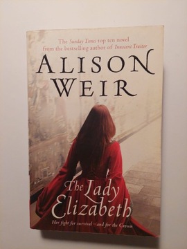 The Lady Elizabeth Alison Weir