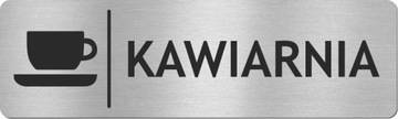 Tabliczka na drzwi KAWIARNIA - STAL NIERDZEWNA