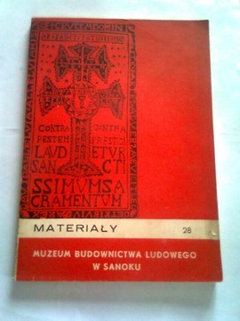 MATERIAŁY MUZEUM BUDOWNICTWA LUDOWEGO W SANOKU