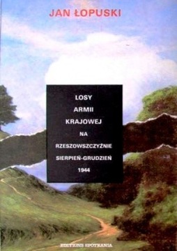 Losy Armii Krajowej na Rzeszowszczyźnie Sierpień-G