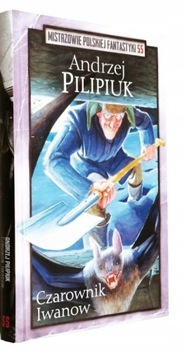 55 CZAROWNIK IWANOW Andrzej Pilipiuk