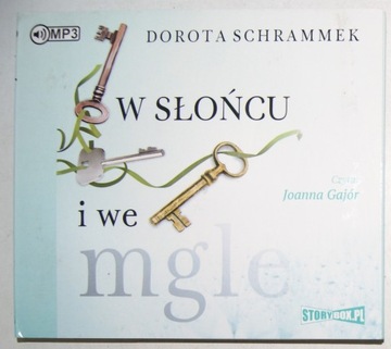 Audiobook Dorota Schrammek W słońcu i we mgle