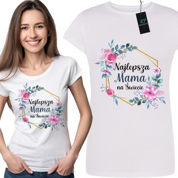KOSZULKA DAMSKA NAJLEPSZA MAMA NA ŚWIECIE NA DZIEŃ MATKI PREZENT DLA MAMY M