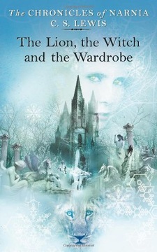 The Lion, the Witch and the Wardrobe Lewis C. S.