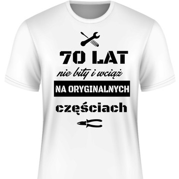KOSZULKA NA 70 URODZINY 70 LAT SUPER PREZENT XL