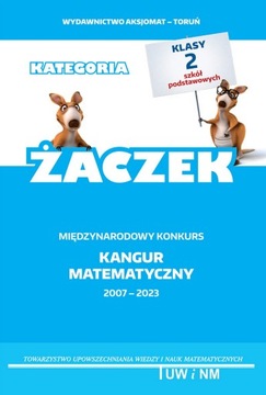 Matematyka z wesołym Kangurem klasa 2 ŻACZEK 2023 Aksjomat Toruń