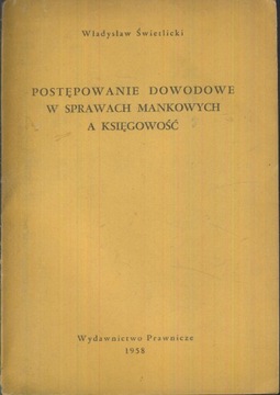 Postępowanie dowodowe w sprawach mankowych a księgowość; Wł. Świetlicki