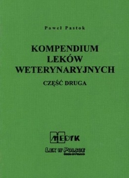 Kompendium leków weterynaryjnych część 2