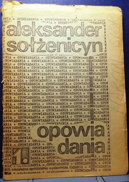 OPOWIADANIA 1., Aleksander SOŁŻENICYN (IX. 1981)
