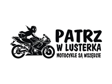 Naklejka na auto PATRZ W LUSTERKA Motoykle 24cm