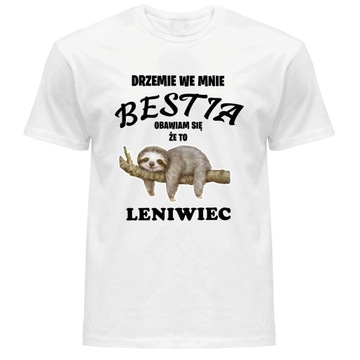 Koszulka meska t shirt DRZEMIE WE MNIE BESTIA LENIWIEC 3XL