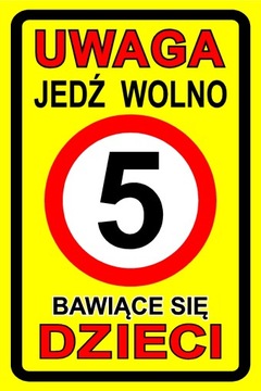 Uwaga Na Dzieci Tabliczka Ostrzegawcza Jedź Wolno Zwolnij