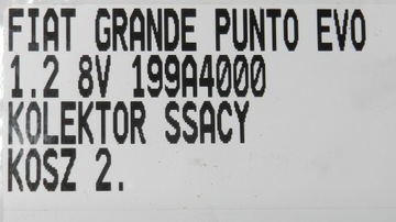 KOLEKTOR SACÍ/ZBĚRNÉ FIAT GRANDE PUNTO 1.2 8V 199A4000