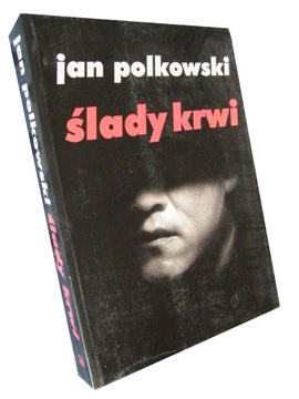 ŚLADY KRWI - POLKOWSKI