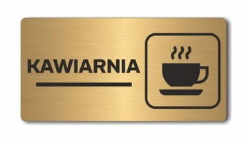 KAWIARNIA | Tabliczka informacyjna, nierdzewna ZŁOTA | Druk UV na płycie