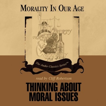 Thinking about Moral Issues AUDIOBOOK