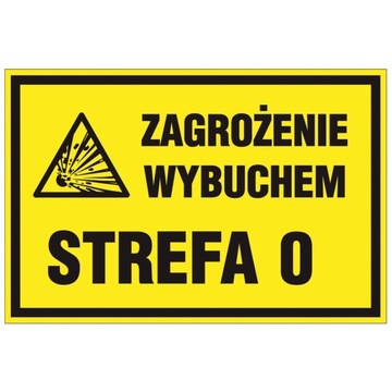 STREFA ZAGROŻENIA WYBUCHEM 0 EX tabliczka PVC ZAGROŻENIE WYBUCHEM STREFA 0