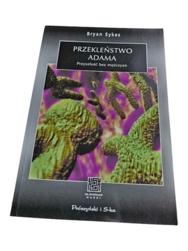 Bryan. Sykes - Przekleństwo Adama. Przyszłość bez mężczyzn