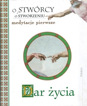 Dar życia Medytacje pierwsze Ward Wild