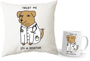 Poduszka + Kubek z Psem Trust me I'm a Dogtor