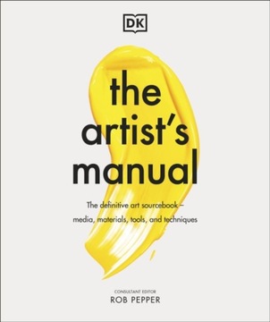 The Artists Manual ROB PEPPER
