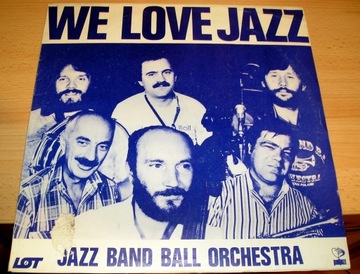 JAZZ BAND BALL ORCHESTRA We love Jazz- LP wyd 1