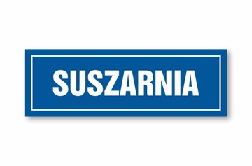 Tabliczka Informacyjna Suszarnia 30x10cm PCV 1mm