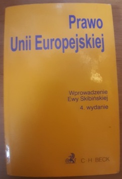 Prawo Unii Europejskiej Wprowadzenie Ewa Skibińska