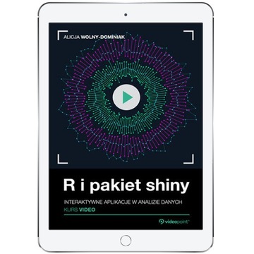 R i pakiet shiny. Kurs video. Interaktywne